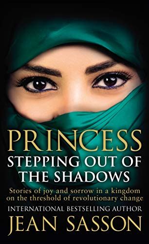 Princess Stepping Out Of The Shadows Princess Series Book 6 Ebook Sasson Jean