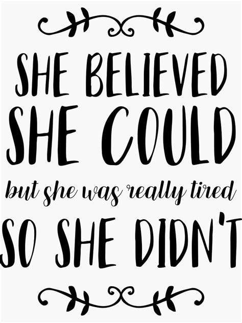 she believed she could but she was really tired sticker by anabellstar she believed she could