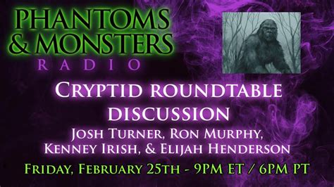 Phantoms And Monsters Radio Cryptid Roundtable Discussion
