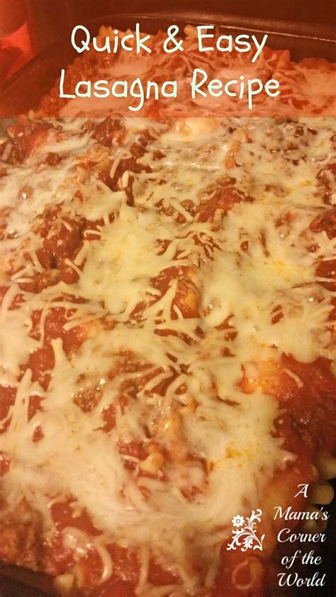 Quick And Easy Lasagna Recipe ~ A Mamas Corner Of The World