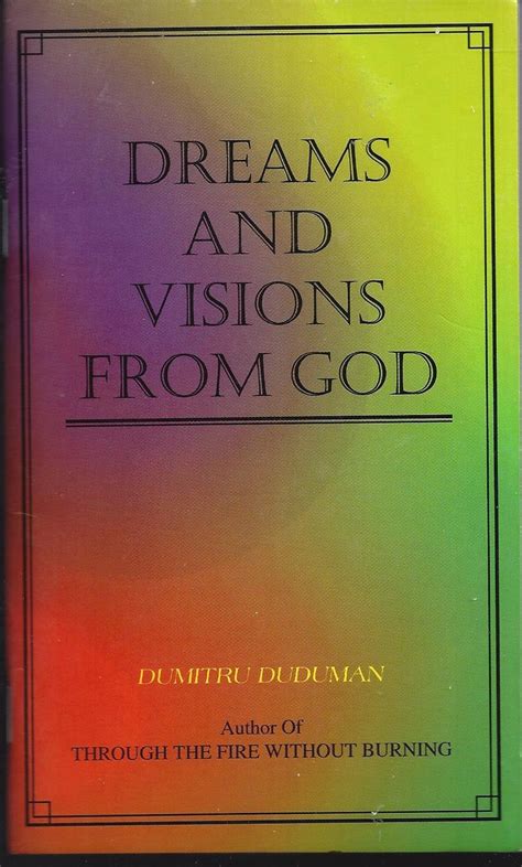 Dreams And Visions From God Dumitru Duduman 9780963505538