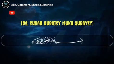 106 Surah Quraisy Suku Quraysy 1 4 Terjemahan Ust Hanan