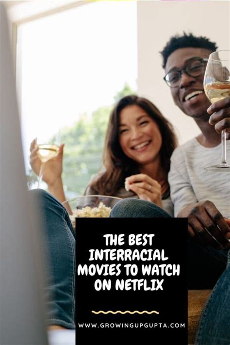Our best movies on netflix list includes over 85 choices that range from hidden gems to comedies to superhero movies and beyond. The Best Interracial Romance Movies To Watch On Netflix ...