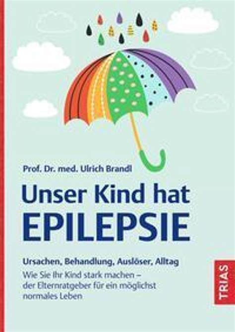 Unser Kind Hat Epilepsie Buch Versandkostenfrei Bei Weltbildde Bestellen