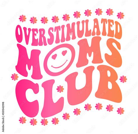 Overstimulated Moms Club Png Svg Verstimulated Svg Overstimulated Mom