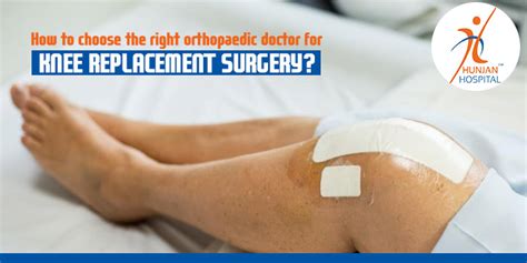 How To Choose The Right Orthopaedic Doctor For Knee Replacement Surgery