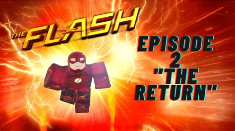 The Return The Flash Ep2 The Flash Earth Prime Roblox Ajc