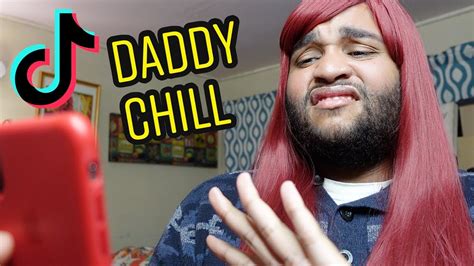 daddy chill reacts to daddy chill tiktoks 🏽 youtube