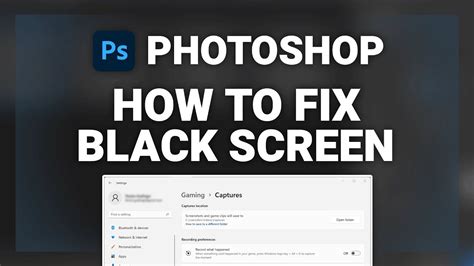 Adobe Photoshop How To Fix Black Screen Complete 2022 Tutorial