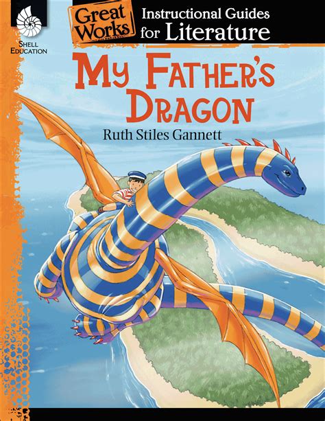 My Fathers Dragon An Instructional Guide For Literature Teachers