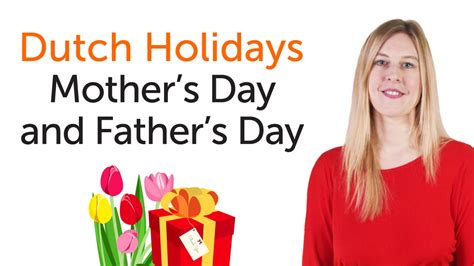 Dutch Holidays Mothers Day And Fathers Day Moedersdag And Vadersdag