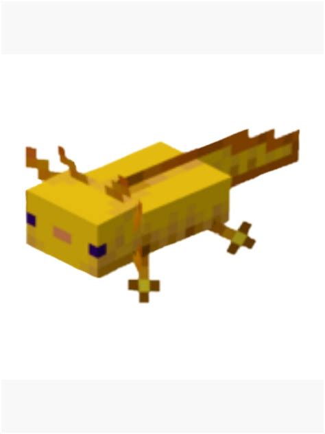 Yellow Minecraft Axolotl Poster For Sale By Isabellebee Redbubble