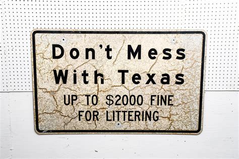Sold Price Dont Mess With Texas Sign 30 X 48 August 4 0120 9