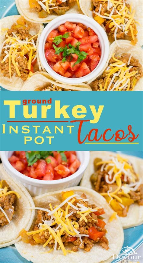 One of my favorite recipes so far has been instant pot. Ground Turkey Tacos | Devour Dinner Instant Pot Recipe