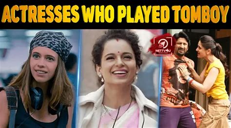 Top Actresses Who Played Tomboy Latest Articles Nettv U