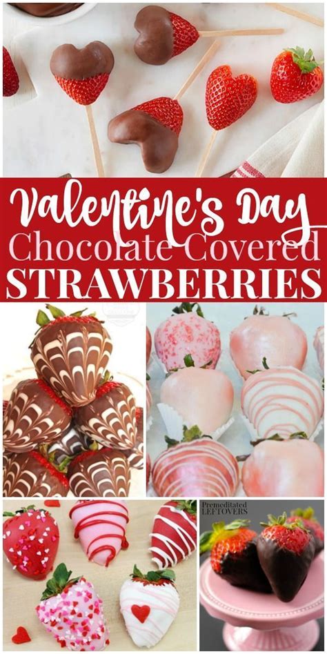 Valentines Day Chocolate Covered Strawberry Recipes Make One Of In