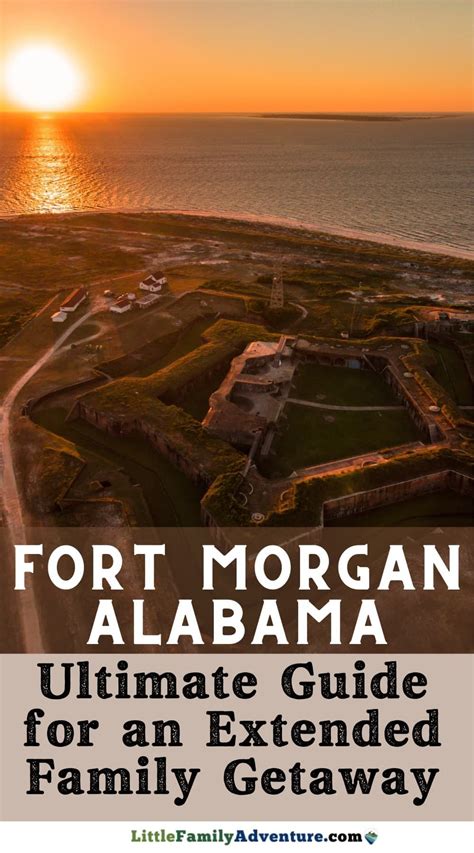 An Aerial View Of Fort Morgan And The Ocean With Text Overlay That Reads Ultimate Guide