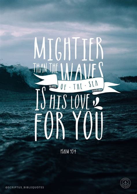 Bible Quote Mightier Than The Waves Of The Sea Is His Love For You