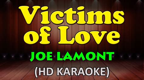 Victims Of Love Joe Lamont Hd Karaoke Youtube