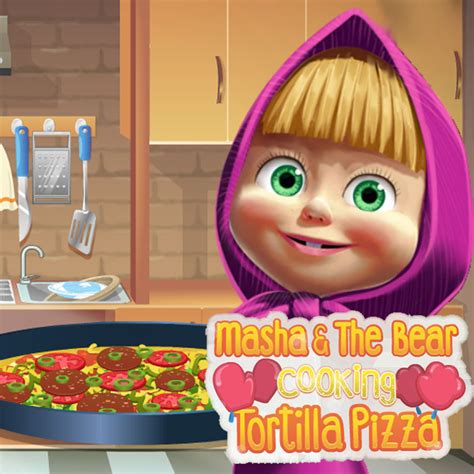 Masha And The Bear Cooking Tortilla Pizza Play Masha And The Bear Cooking Tortilla Pizza At