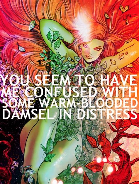 Poison Ivy Quote The Best Quotes Of Dc Pamela Isley Poison Ivy