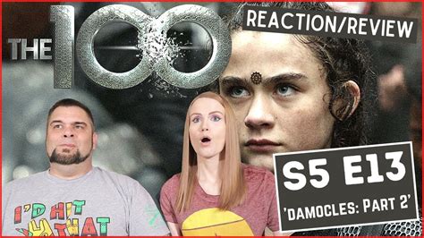 The 100 S5 E13 Damocles Part 2 Reaction Review Youtube