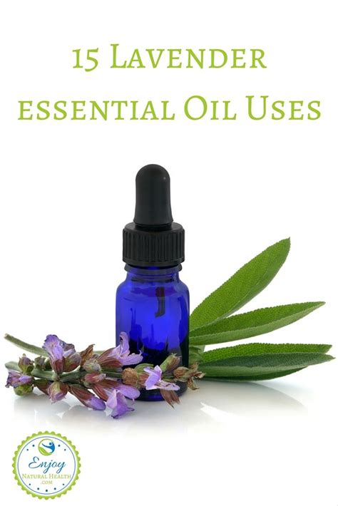 15 Amazing Lavender Essential Oil Uses Enjoy Natural Health