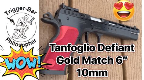 Tanfoglio Defiant Gold Match Optics Ready 6 10 Mm Review Youtube