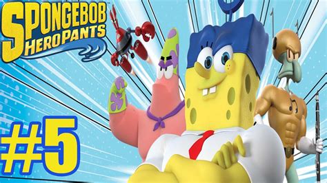 Spongebob Heropants Video Game Walkthrough Gameplay Part 5 Hd