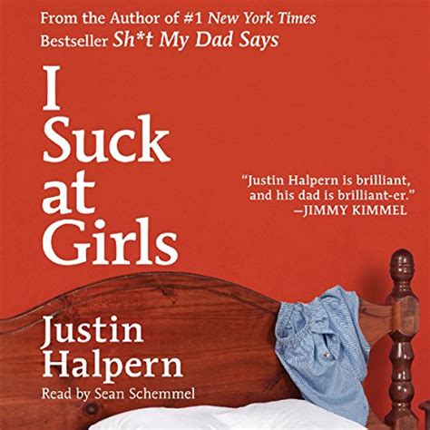 I Suck At Girls By Justin Halpern Audiobook