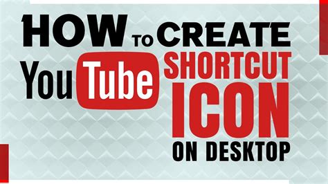 How To Create Youtube Shortcut Icon On Desktop Youtube