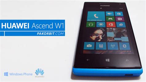 Huawei Ascend W1 Full Review