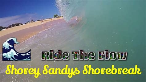 Shorey Sandys Shorebreak Pre South Swell 2017 Youtube