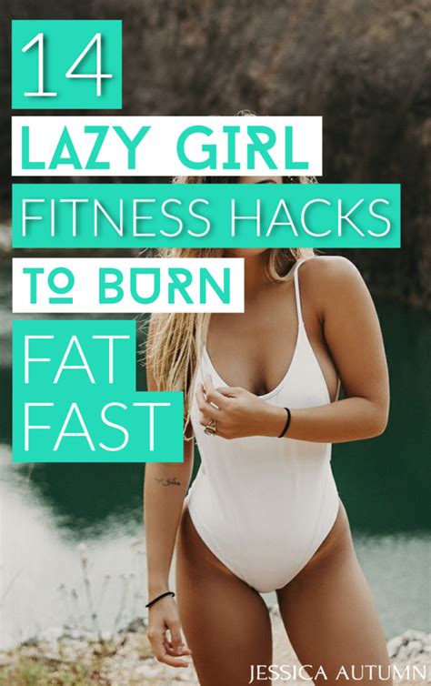 14 Lazy Girl Fitness Hacks To Burn Fat Fast Jessica Autumn