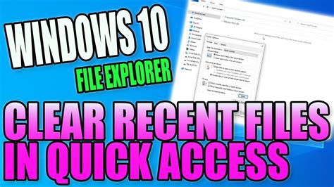 How To Clear Recent Files From Quick Access In Windows 10 File Explorer