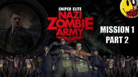 Sniper Elite Nazi Zombie Army Mission 1 Part 2 Co Op Gameplay