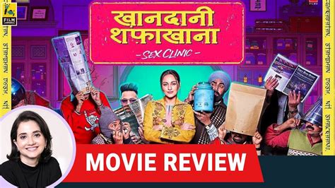 Khandaani Shafakhana Bollywood Movie Review By Anupama Chopra Sonakshi Sinha Badshah Youtube