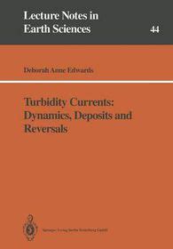 Turbidity Currents Dynamics Deposits And Reversals Shop Today Get