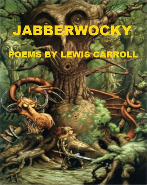 Jabberwocky Poems By Lewis Carroll By Francis Turnington Nook Book