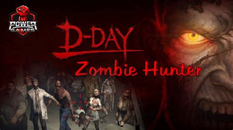 Zombie Hunter D Day Android Gameplay By Power Games Youtube