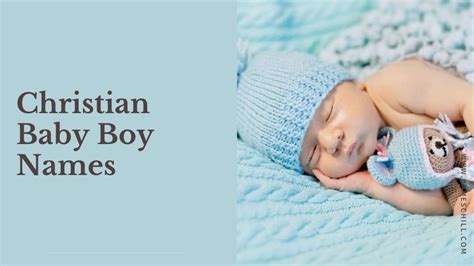 Christian Baby Boy Names 110 Unique Christian Boy Names With Meanings