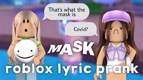 Mask Roblox Lyric Prank Youtube