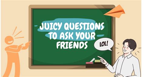 50 Juicy Questions To Ask Your Friends Know Them Better