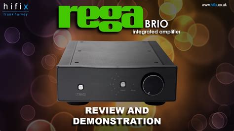 Rega Brio Integrated Amplifier Review And Demonstration Youtube
