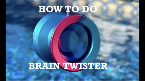 How To Do Brain Twister Yoyo Tutorial Youtube