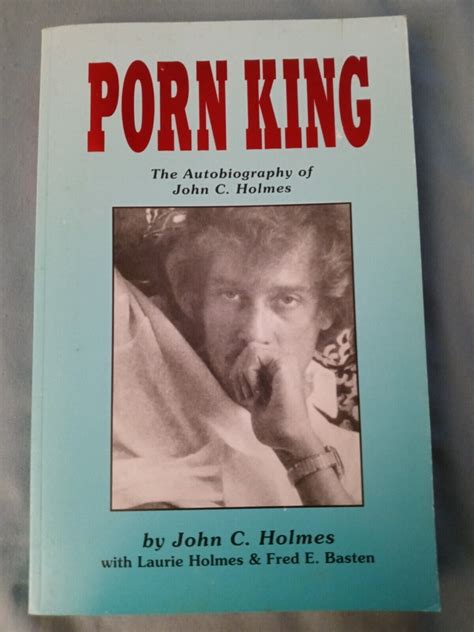 Porn King The John Holmes Story By Laurie Holmes Johnny Wadd EBay
