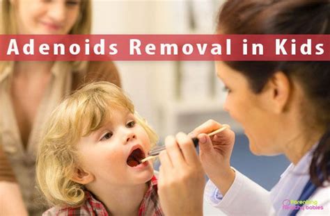 Adenoids Removal In Kids 11 Post Surgery Care Tips Kids Health How
