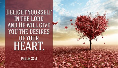 If You Delight Yourself In The Lord What Would Your Desires Be