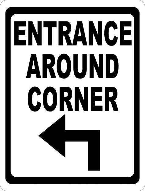 Entrance Around Corner With Directional Arrow Sign Signs By Salagraphics