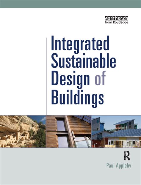 Integrated Sustainable Design Of Buildings Taylor And Francis Group